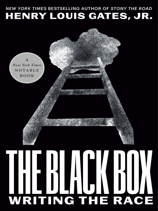 Title details for The Black Box by Henry Louis Gates, Jr. - Available